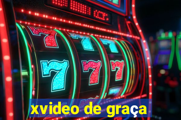 xvideo de graça